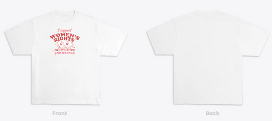 I Support Women's Rights and Wrongs